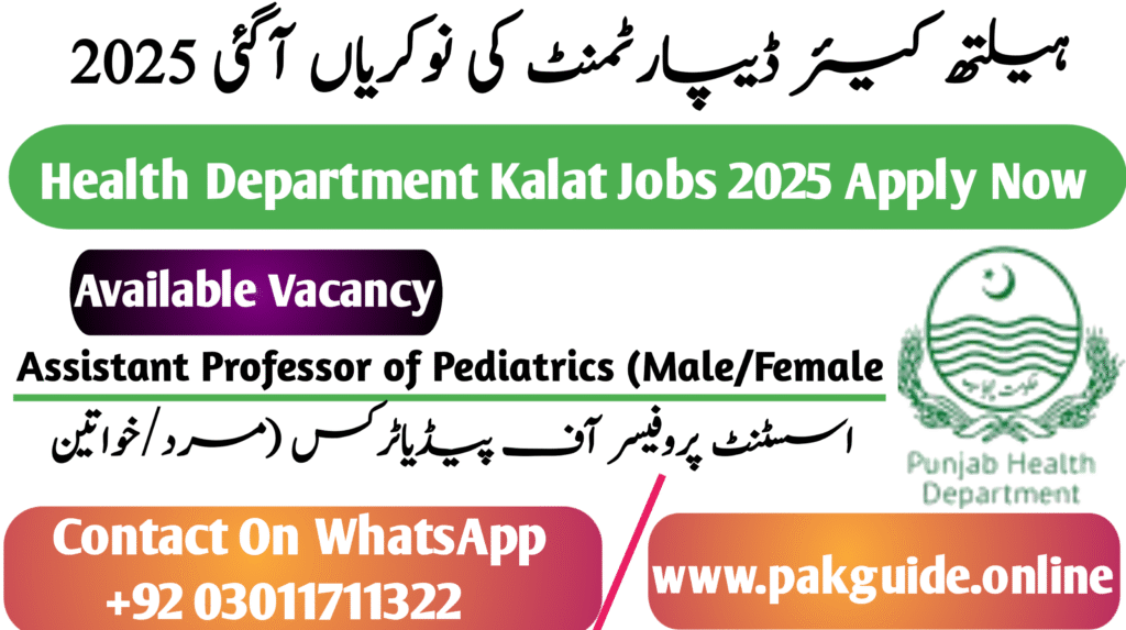 Health Department Kalat Jobs 2025 – Apply Now for Medical Officer, Nurses & Assistant Professor Vacancies
