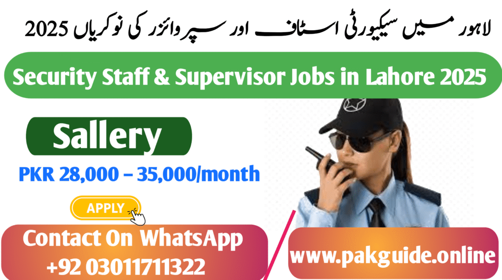 Security Staff & Supervisor Jobs in Lahore 2025—Apply Online (Matric & Intermediate Eligible)